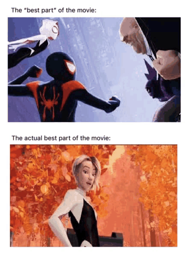 The "best part" of the movie: The actual best part of the movie: