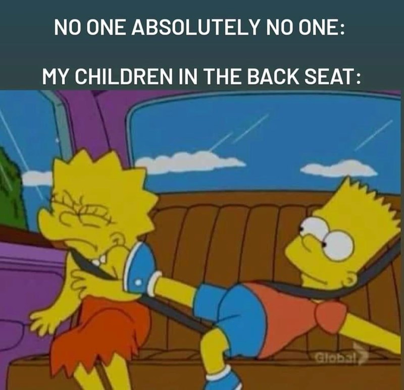 NO ONE ABSOLUTELY NO ONE: MY CHILDREN IN THE BACK SEAT: Global