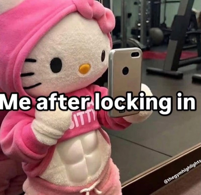 Me after locking in SITT thegymhighlights