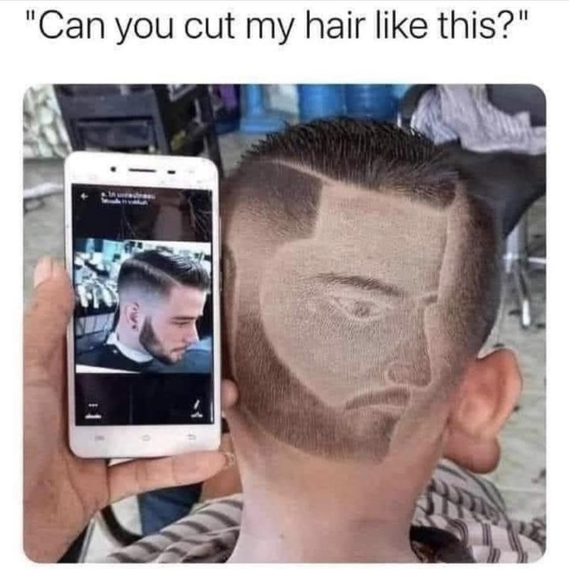 "Can you cut my hair like this?" My