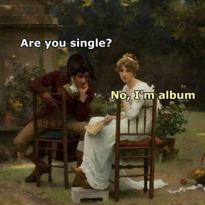 Are you single? No, I'm album