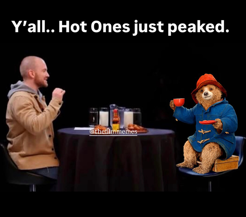 Y'all.. Hot Ones just peaked. @thefilmmemes