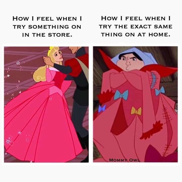 How I FEEL WHEN I TRY SOMETHING ON IN THE STORE. How I FEEL WHEN I TRY THE EXACT SAME THING ON AT HOME. MOMMY OWL
