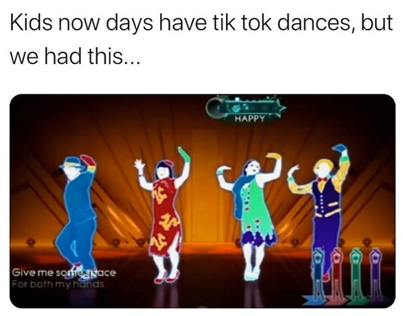 Kids now days have tik tok dances, but we had this... Give me some grace For both my hands HAPPY