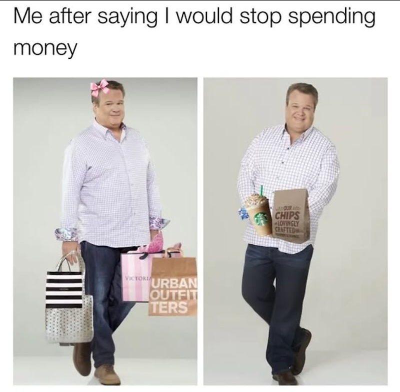 Me after saying I would stop spending money VICTORI URBAN OUTFIT TERS OUR A CHIPS LOVINGLY CEAFTED