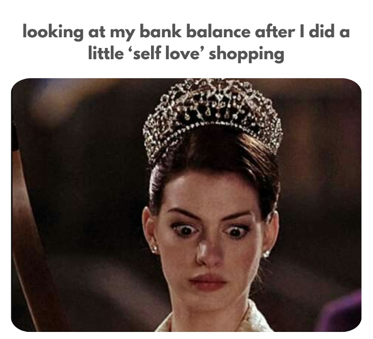 looking at my bank balance after I did a little 'self love' shopping