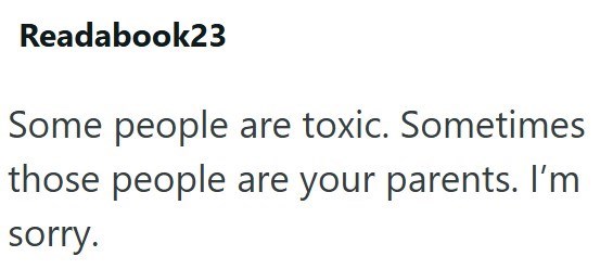 Readabook23 Some people are toxic. Sometimes those people are your parents. I'm sorry.