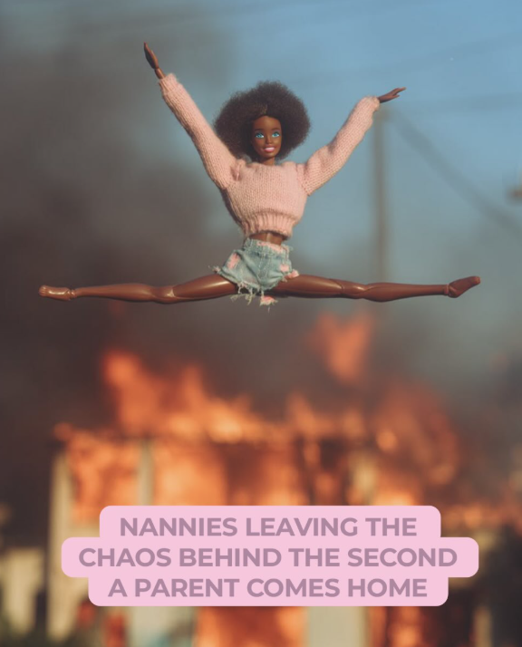 NANNIES LEAVING THE CHAOS BEHIND THE SECOND A PARENT COMES HOME