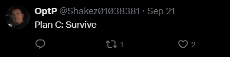 • OptP @Shakez01038381 Sep 21 Plan C: Survive 271 ♡ 2