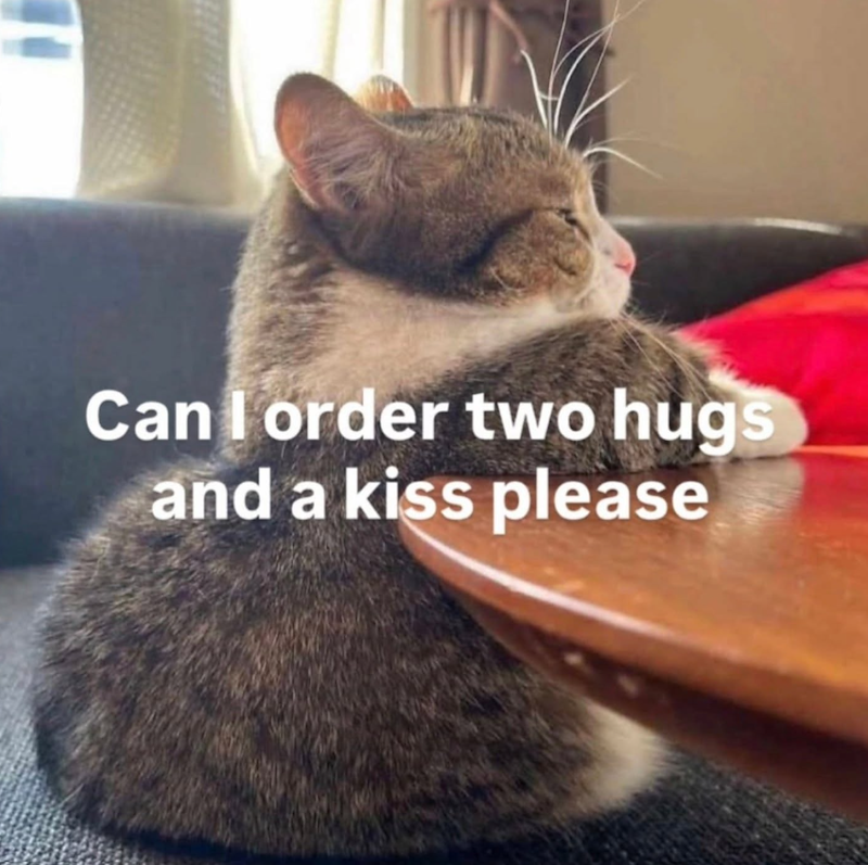 Can I order two hugs and a kiss please