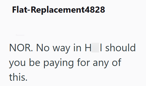 Flat-Replacement4828 NOR. No way in H _I should you be paying for any of this.