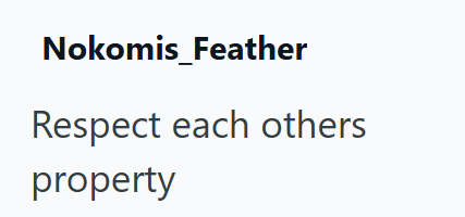 Nokomis_Feather Respect each others property