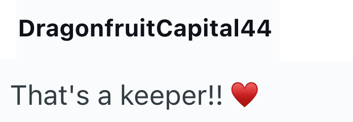 DragonfruitCapital44 That's a keeper!!