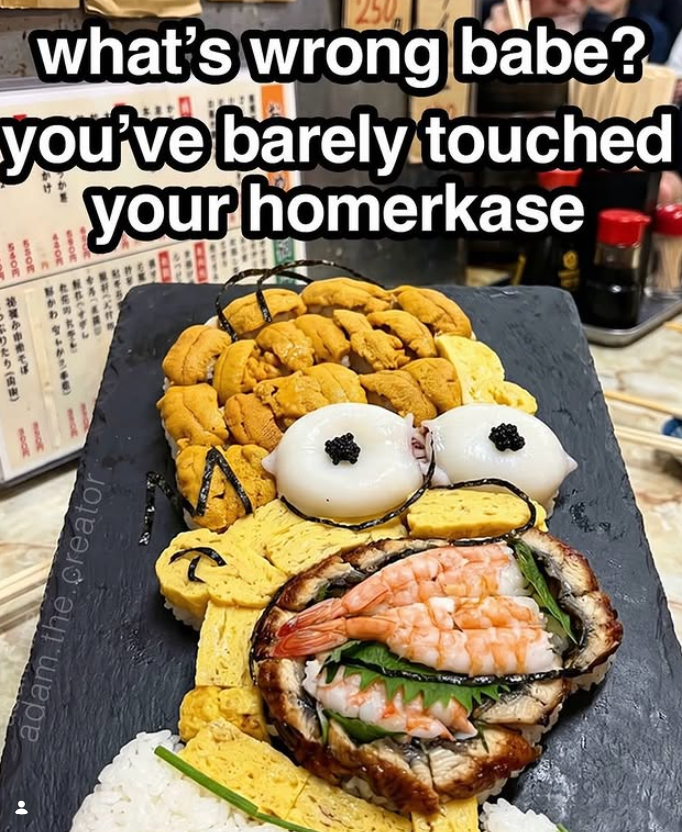 what's wrong babe? you've barely touched your homerkase すず かわか そば ぶりたり(歯) adam.the.creator