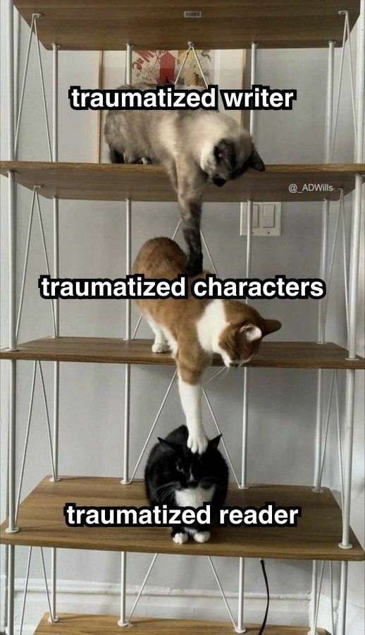 traumatized writer @ADWills traumatized characters traumatized reader