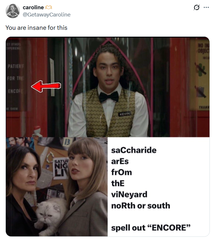 caroline @GetawayCaroline You are insane for this CT OTHE EXPERIEN PATIENT FOR THE ENCORE D KEVIN 13 SATUF NIG LIV saCcharide arEs from thE vineyard NO IN OBJEC north or south spell out "ENCORE"