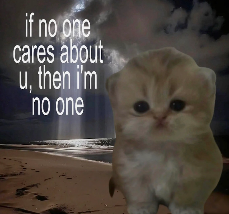 if no one cares about u, then i'm no one