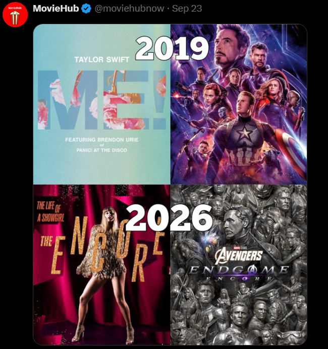 11 MovieHub @moviehubnow ⚫ Sep 23 TAYLOR SWIFT 2019 ME FEATURING BRENDON URIE of PANIC! AT THE DISCO THE LIFE OF A SHOWGIRL THE N 2026 AVENGERS ENDGAME ENCOR
