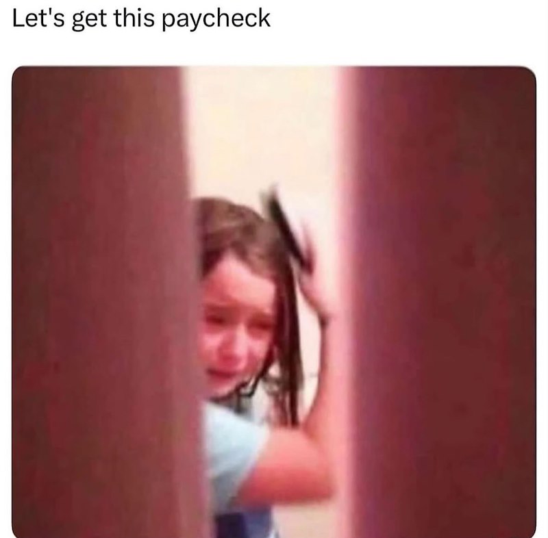 Let's get this paycheck