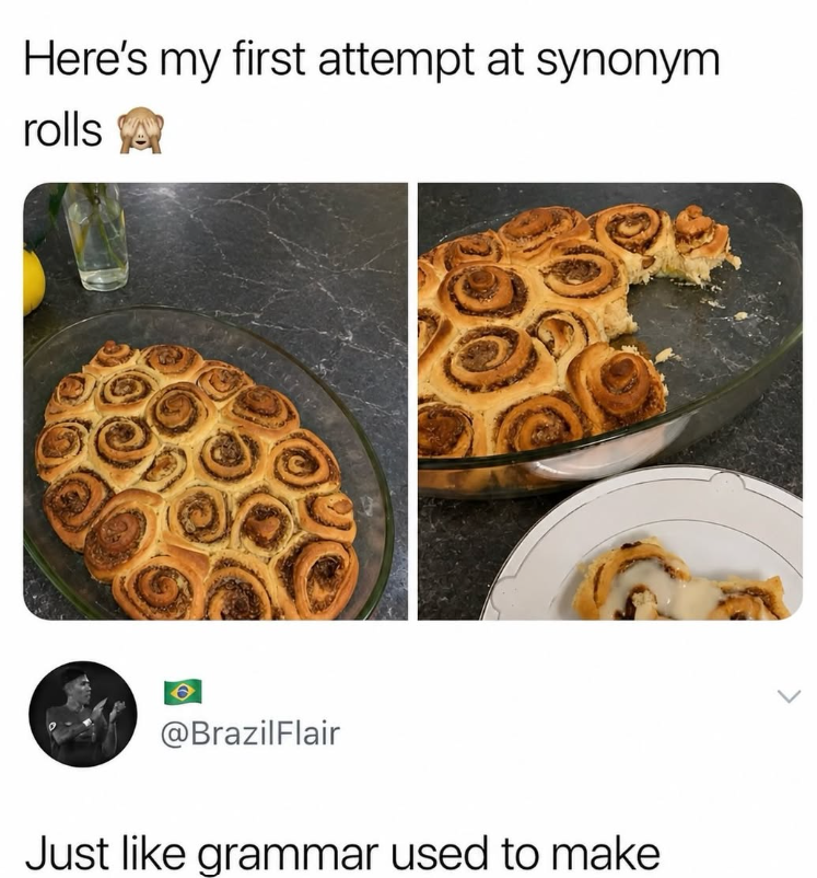 Here's my first attempt at synonym rolls A @BrazilFlair Just like grammar used to make