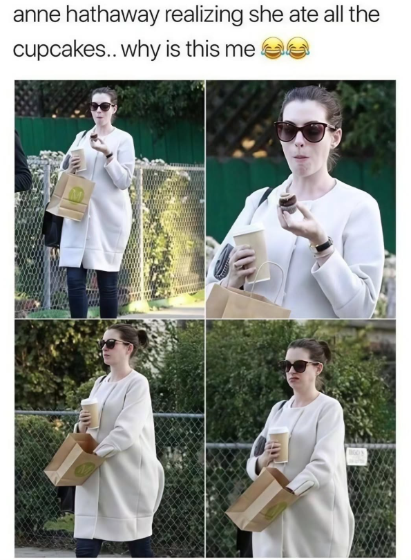 anne hathaway realizing she ate all the cupcakes.. why is this me M GOS
