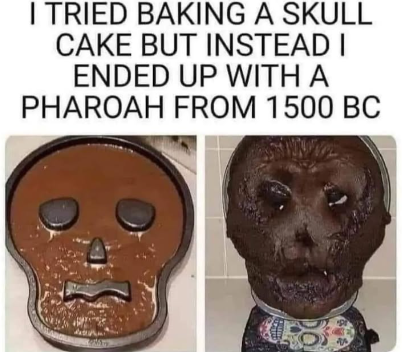 I TRIED BAKING A SKULL CAKE BUT INSTEAD I ENDED UP WITH A PHAROAH FROM 1500 BC