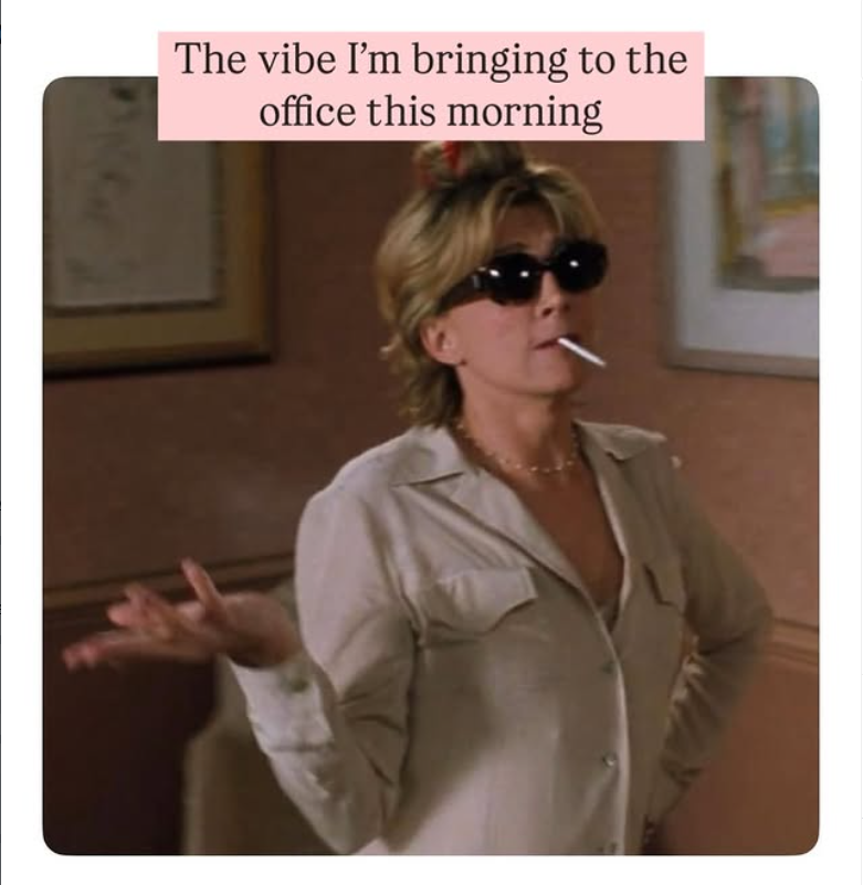 The vibe I'm bringing to the office this morning