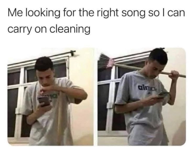 Me looking for the right song so I can carry on cleaning aima