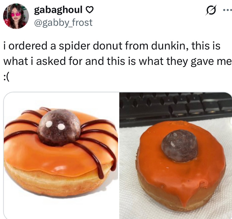 gabaghoul ❤ @gabby_frost i ordered a spider donut from dunkin, this is what i asked for and this is what they gave me :(