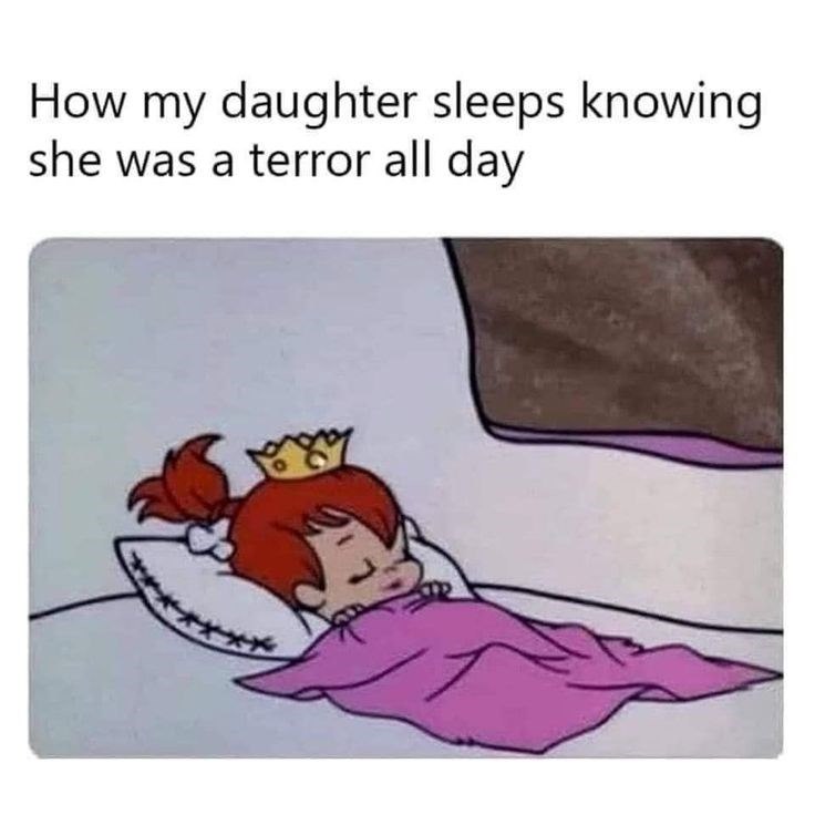 How my daughter sleeps knowing she was a terror all day