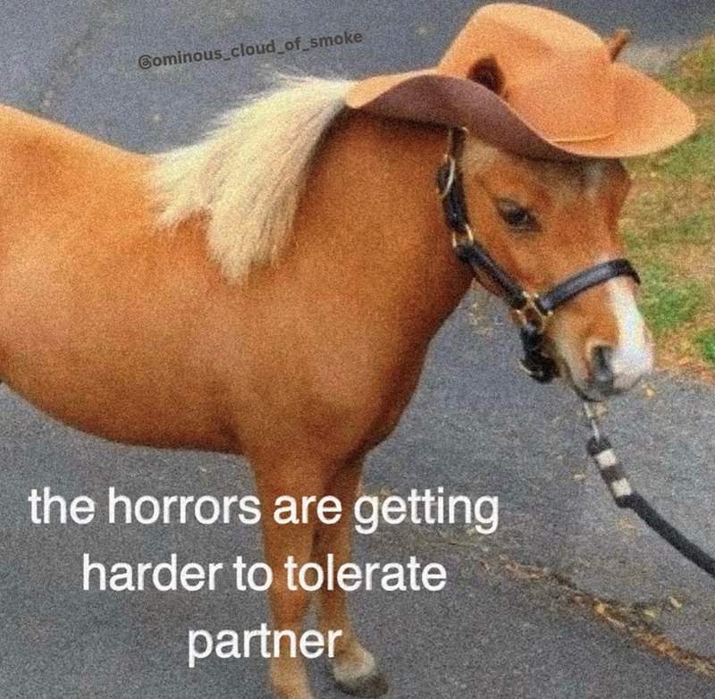 Cominous cloud_of_smoke the horrors are getting harder to tolerate partner