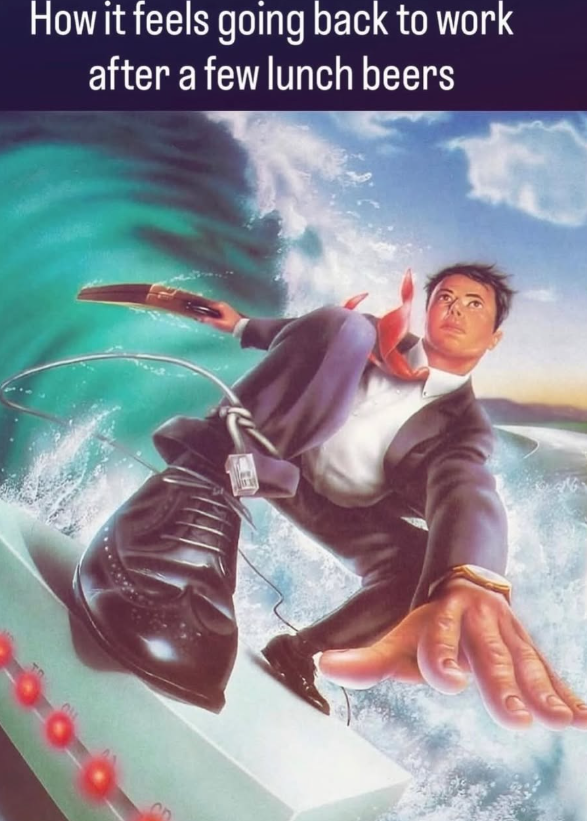 How it feels going back to work after a few lunch beers O
