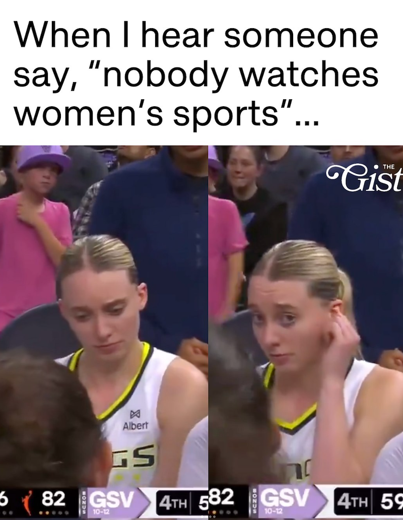 3. When I hear someone say, "nobody watches women's sports"... Gist Albert GS 82 GSV 4TH 582 GSV 4TH 59 10-12 10-12