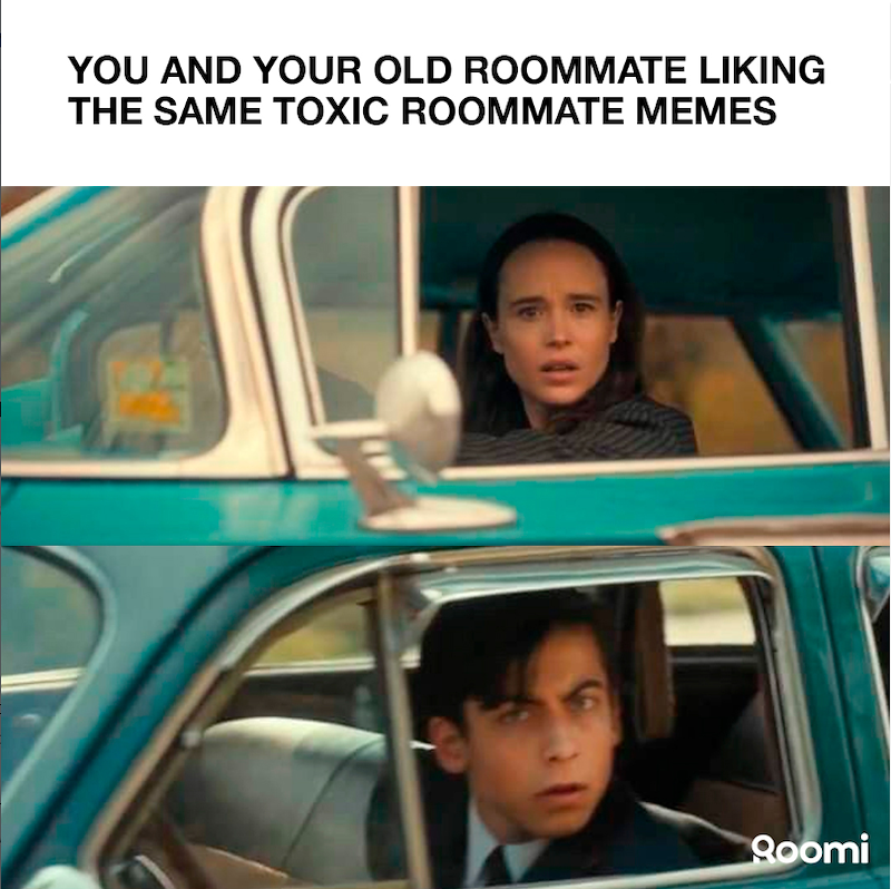 YOU AND YOUR OLD ROOMMATE LIKING THE SAME TOXIC ROOMMATE MEMES 16 Roomi