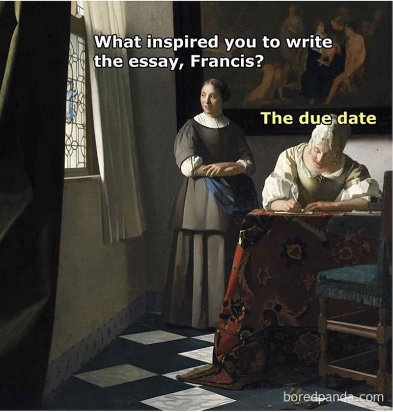 What inspired you to write the essay, Francis? The due date boredpanda.com
