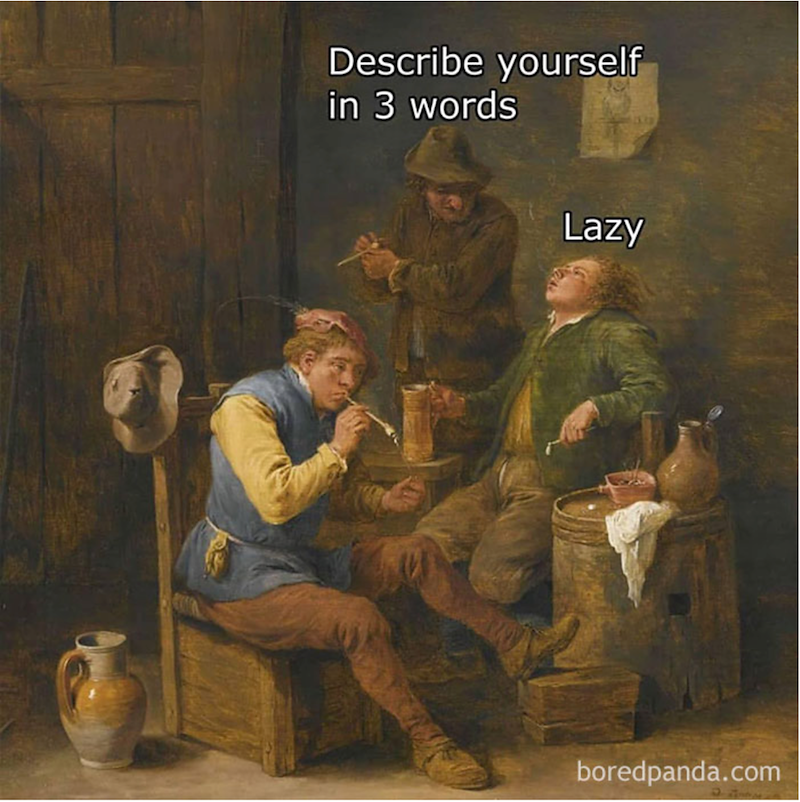 Describe yourself in 3 words Lazy boredpanda.com