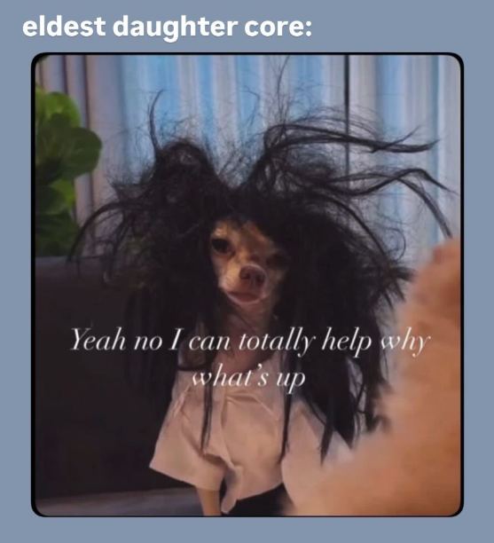 eldest daughter core: Yeah no I can totally help why what's up