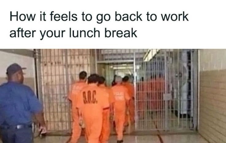 How it feels to go back to work after your lunch break A.O.C.