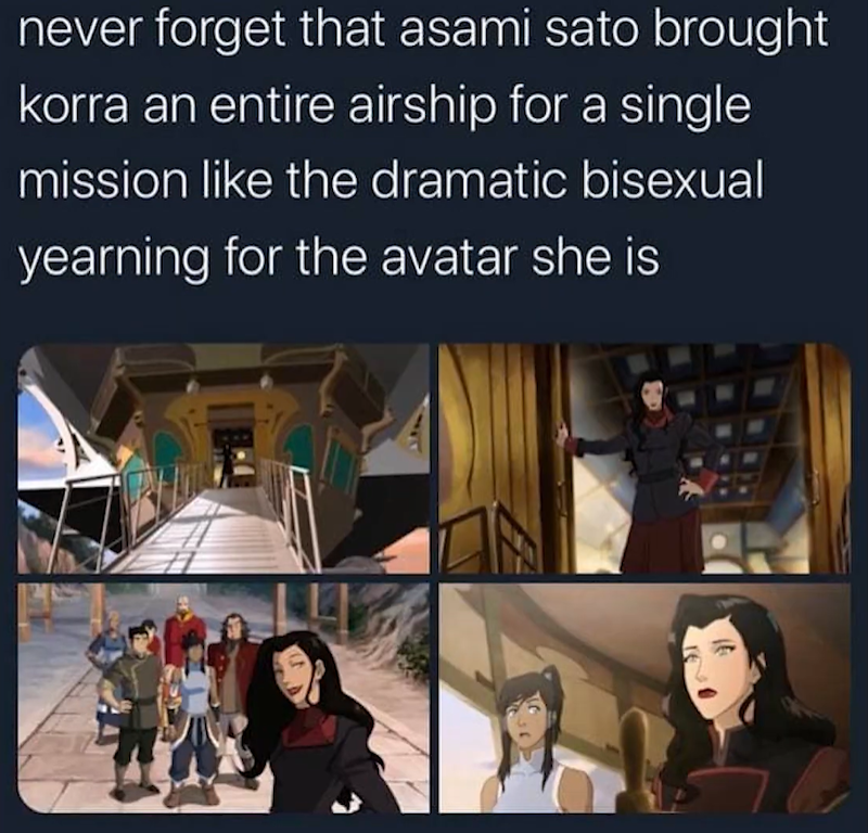 never forget that asami sato brought korra an entire airship for a single mission like the dramatic bisexual yearning for the avatar she is