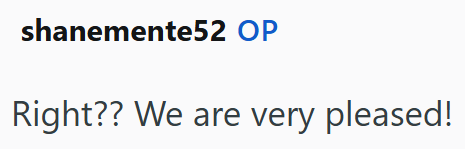shanemente 52 OP Right?? We are very pleased!