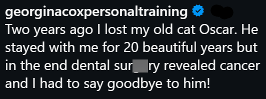 georginacoxpersonaltraining Two years ago I lost my old cat Oscar. He stayed with me for 20 beautiful years but in the end dental sur ry revealed cancer and I had to say goodbye to him!