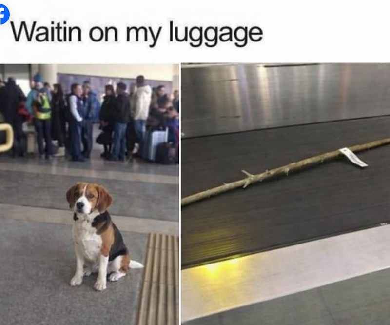 Waitin on my luggage