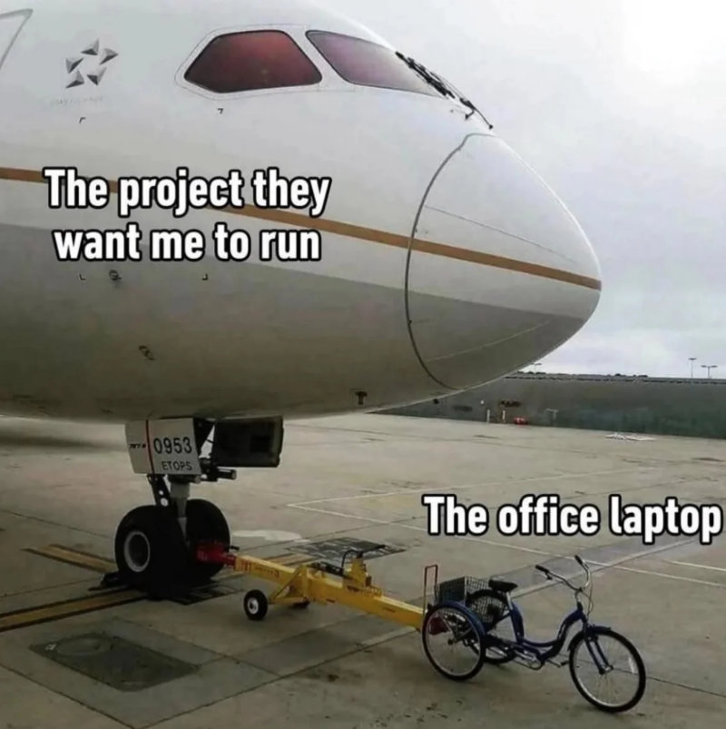 The project they want me to run 7878 0953 ETOPS The office laptop
