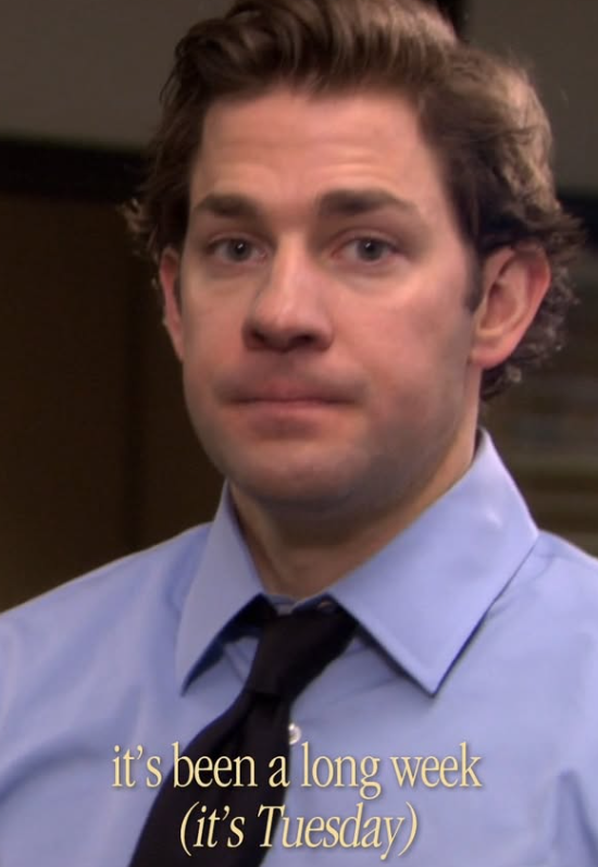 it's been a long week (it's Tuesday)