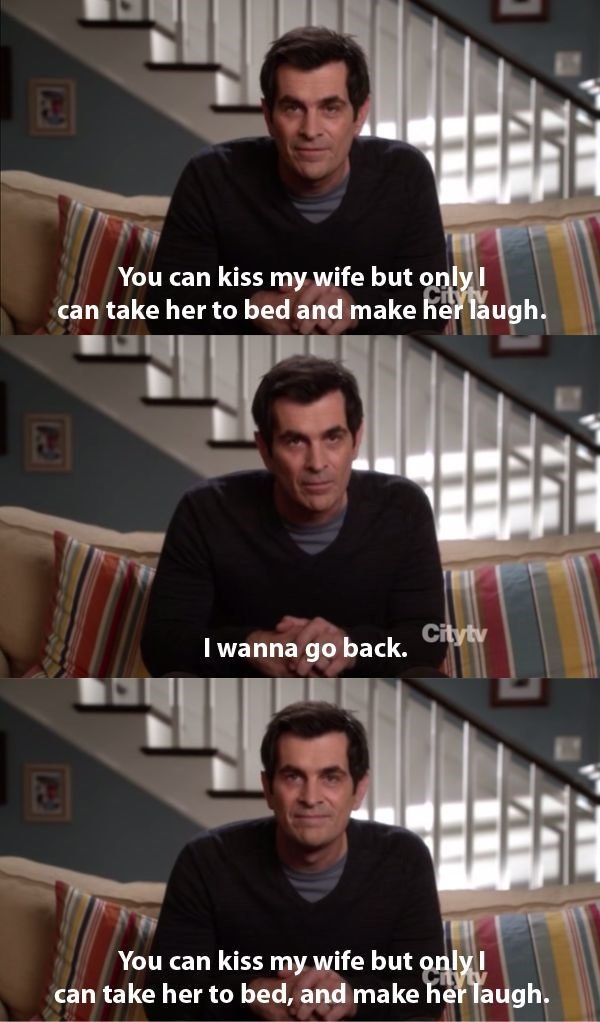 You can kiss my wife but only I can take her to bed and make her laugh. I wanna go back. Citytv You can kiss my wife but only I Cityty can take her to bed, and make her laugh.