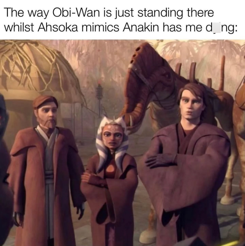 The way Obi-Wan is just standing there whilst Ahsoka mimics Anakin has me d_ng: