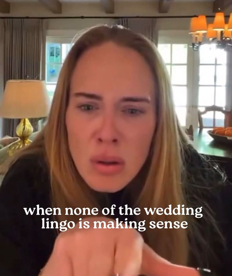 when none of the wedding lingo is making sense