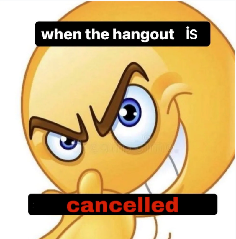 when the hangout is cancelled