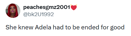 peachesgmz2001 @bk2U1992 She knew Adela had to be ended for good