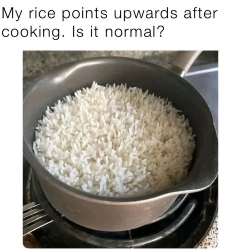 My rice points upwards after cooking. Is it normal?